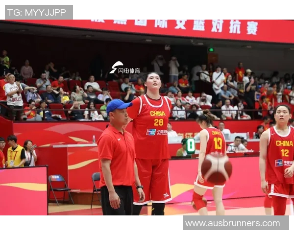 张子宇成年国家队首秀表现出色助中国女篮热身赛大胜波黑101比55